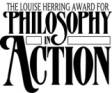 Louise Herring Award for Philosophy in Action
